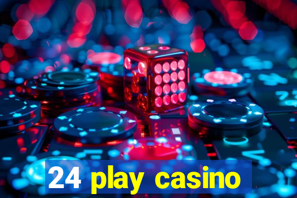 24 play casino