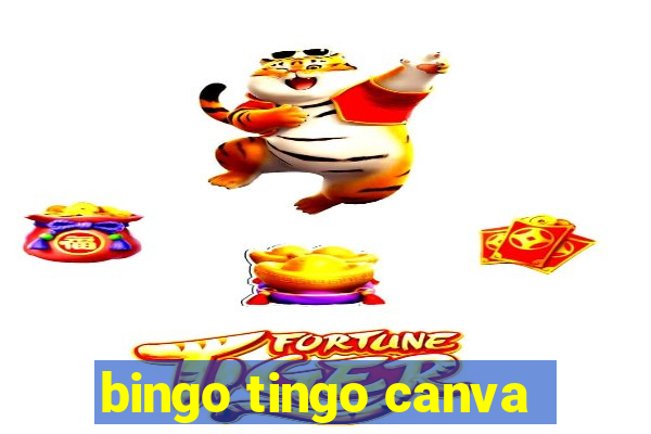 bingo tingo canva