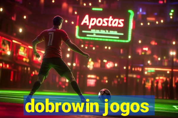 dobrowin jogos