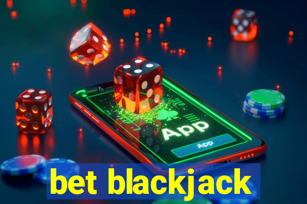 bet blackjack