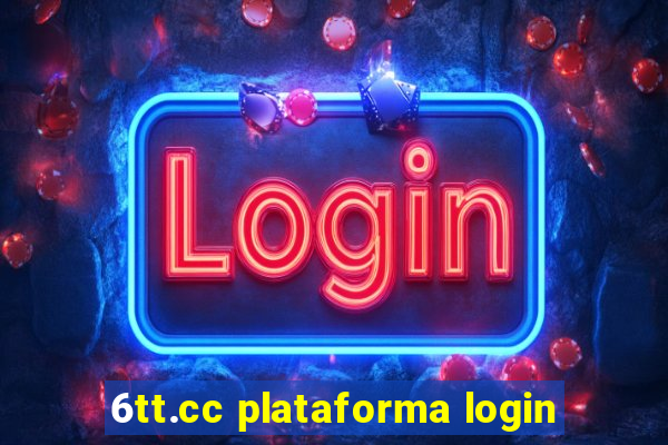 6tt.cc plataforma login