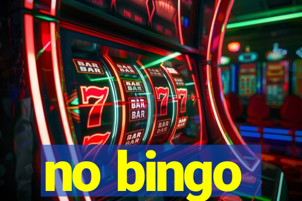 no bingo