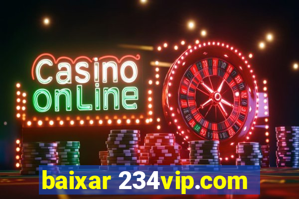 baixar 234vip.com