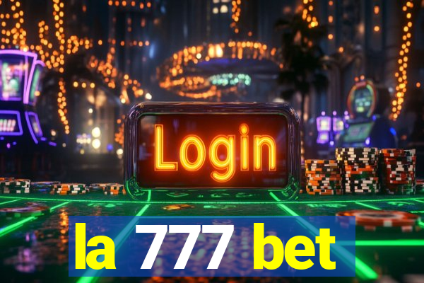 la 777 bet