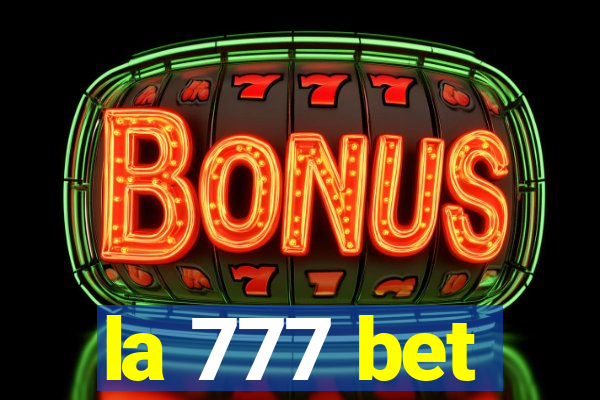 la 777 bet