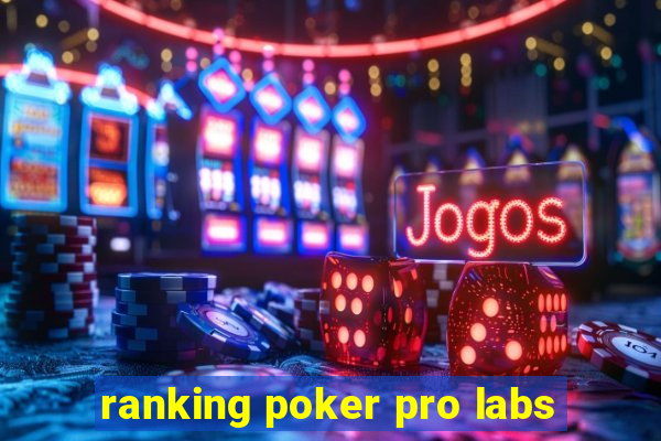 ranking poker pro labs