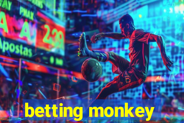 betting monkey