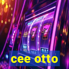 cee otto