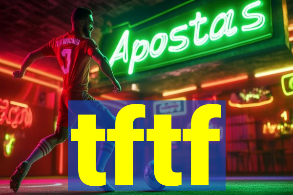 tftf