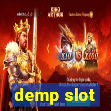 demp slot