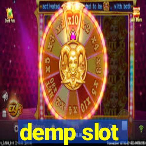 demp slot