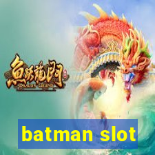 batman slot