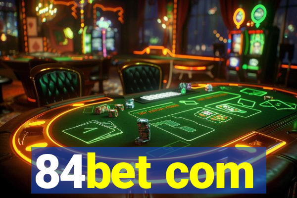 84bet com