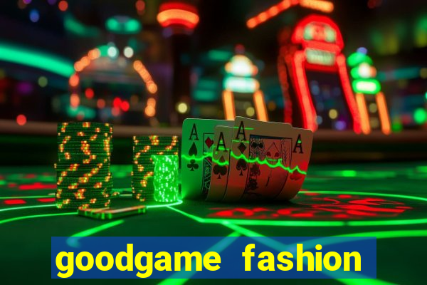 goodgame fashion click jogos