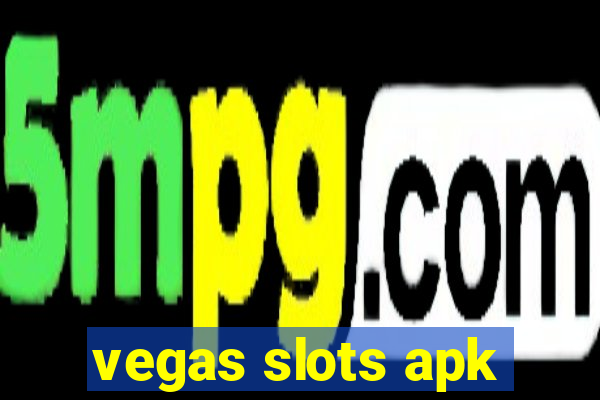 vegas slots apk