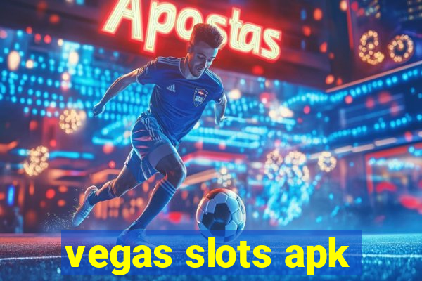 vegas slots apk