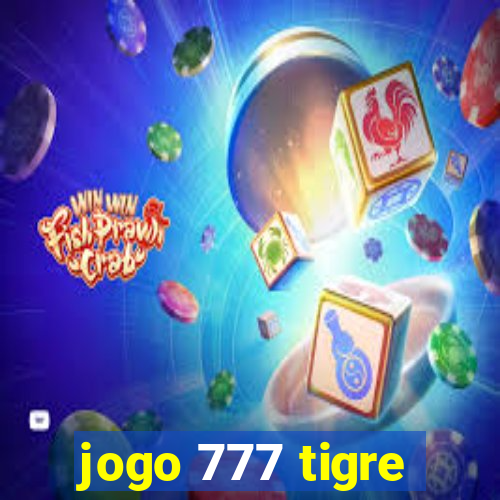 jogo 777 tigre