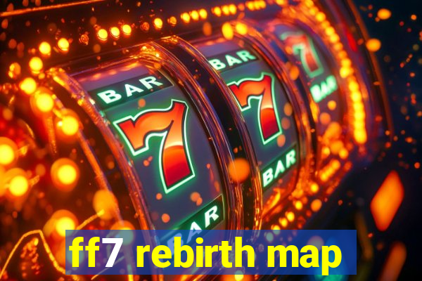 ff7 rebirth map