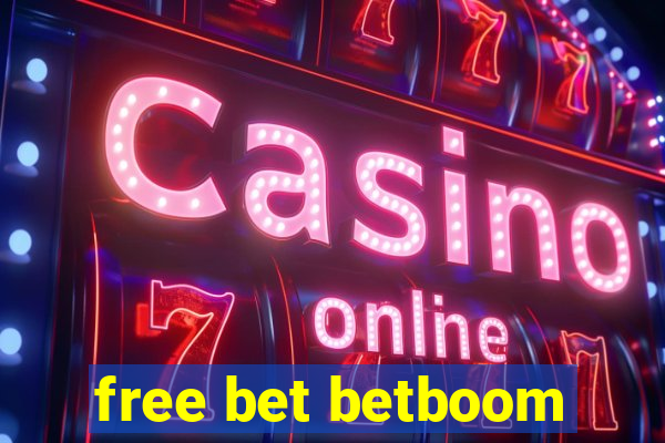 free bet betboom