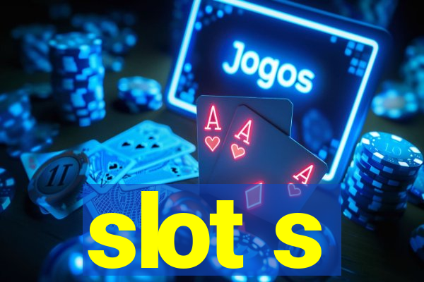 slot s