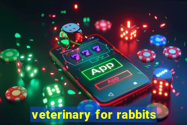 veterinary for rabbits