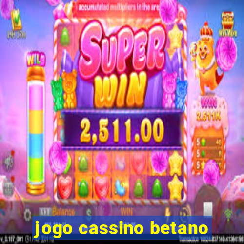 jogo cassino betano