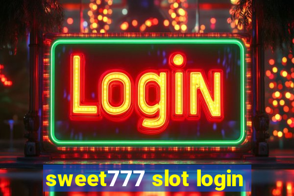 sweet777 slot login