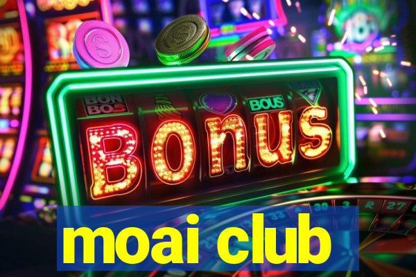 moai club