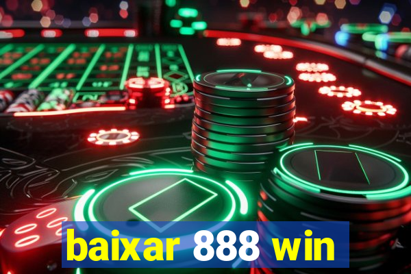 baixar 888 win