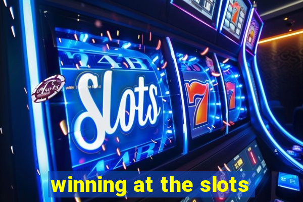 winning at the slots