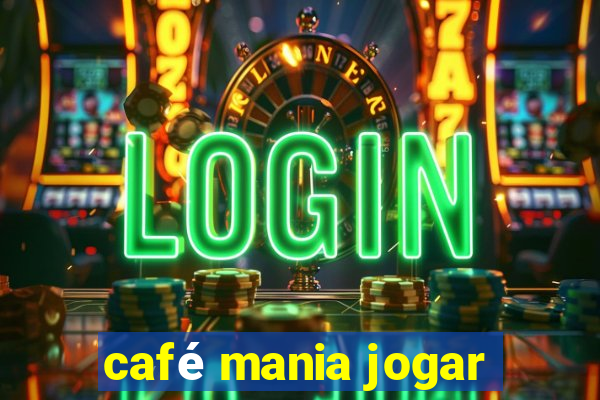 café mania jogar