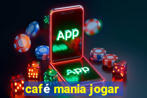 café mania jogar