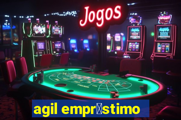 agil empr茅stimo