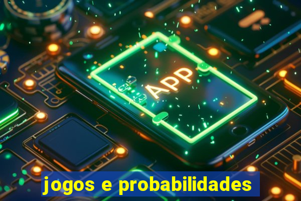 jogos e probabilidades