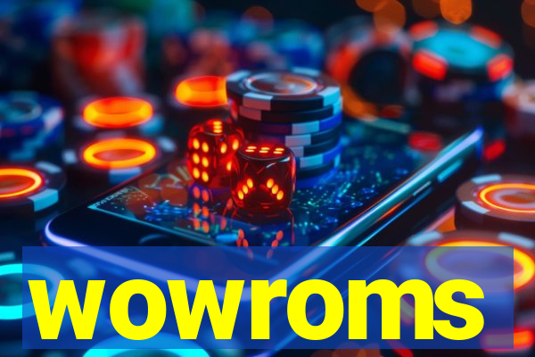 wowroms