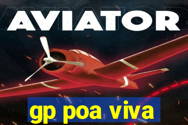 gp poa viva