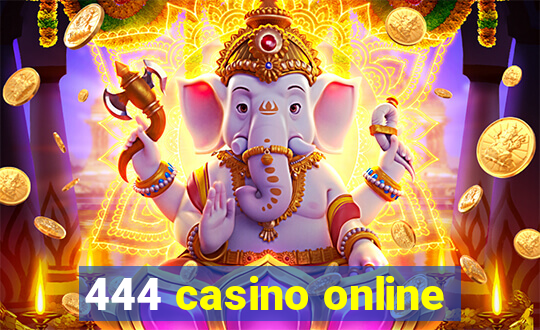 444 casino online