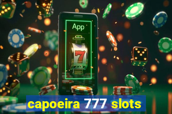 capoeira 777 slots