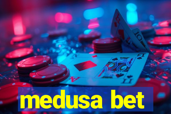 medusa bet