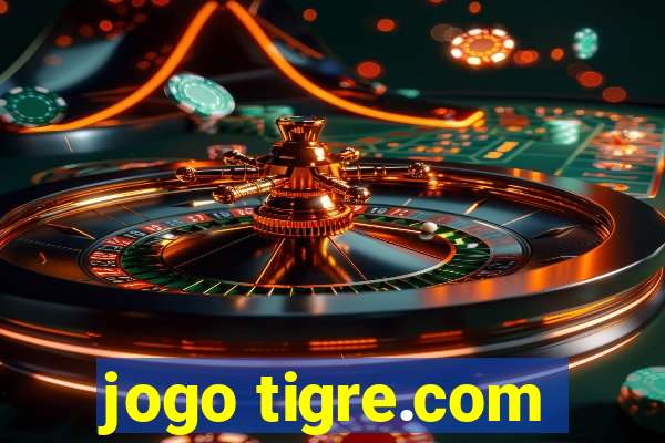 jogo tigre.com