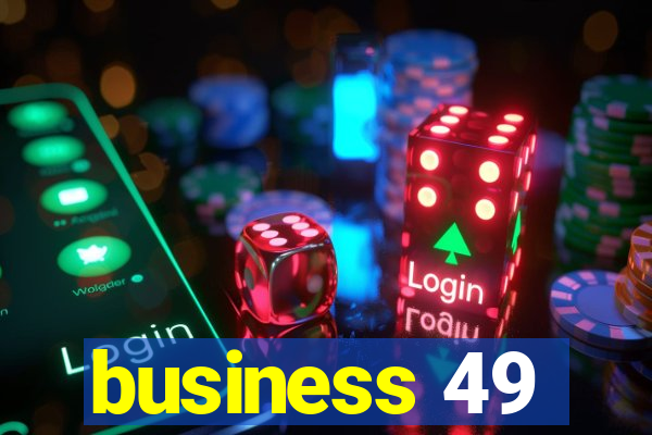 business 49