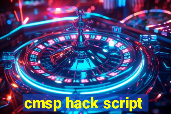 cmsp hack script