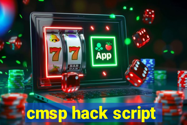 cmsp hack script