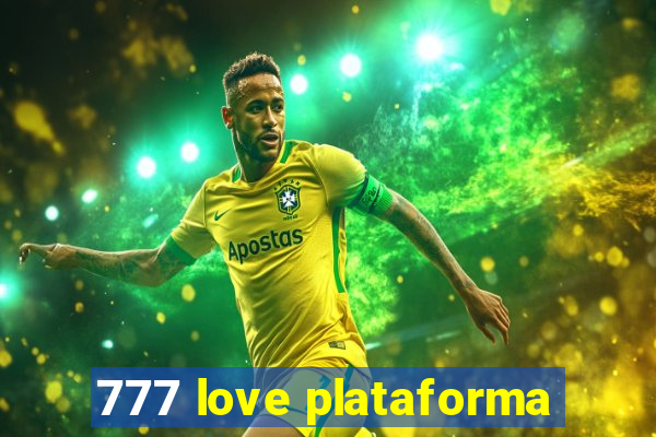 777 love plataforma