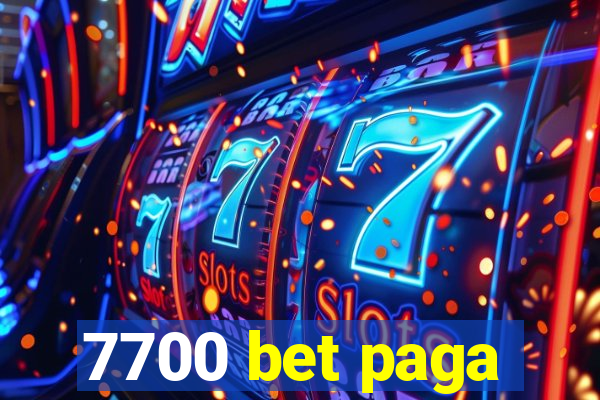 7700 bet paga