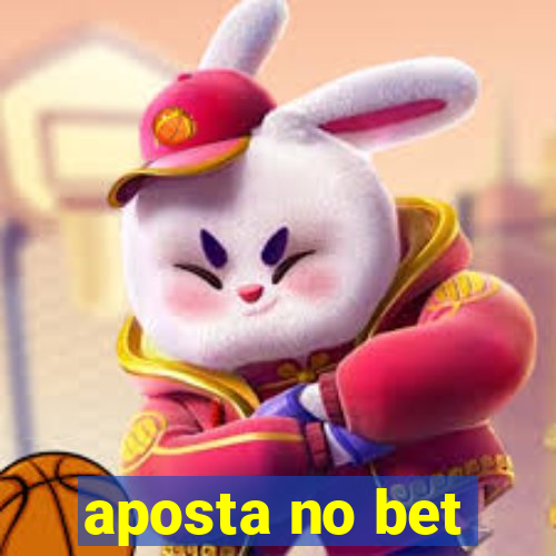 aposta no bet