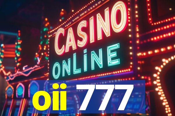 oii 777