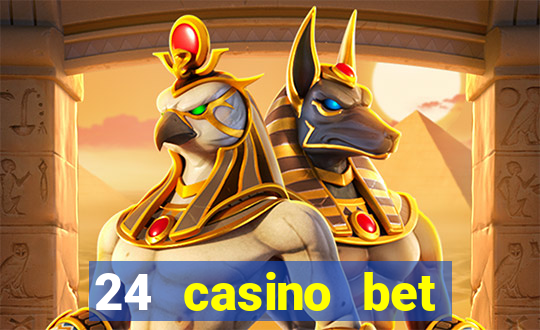 24 casino bet sister sites