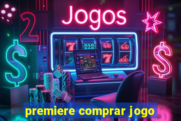 premiere comprar jogo