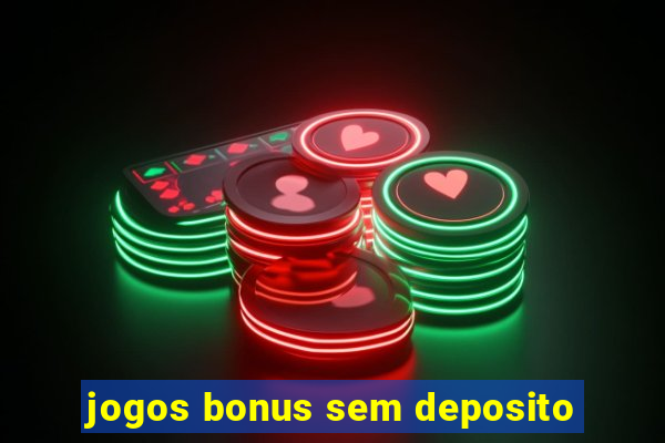 jogos bonus sem deposito